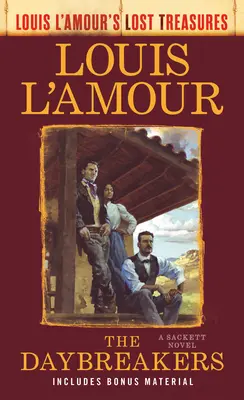 The Daybreakers (Ztracené poklady): Sackettův román (A Sackett Novel) - The Daybreakers (Lost Treasures): A Sackett Novel