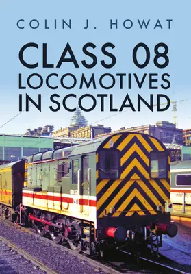 Lokomotivy třídy 08 ve Skotsku - Class 08 Locomotives in Scotland