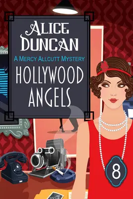 Hollywoodští andělé (Záhada Mercy Allcuttové, kniha 8): Historické tajemství (Historical Cozy Mystery) - Hollywood Angels (a Mercy Allcutt Mystery, Book 8): Historical Cozy Mystery