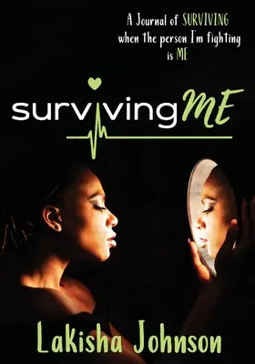 Přežít mě: Deník - Surviving Me: The Journal