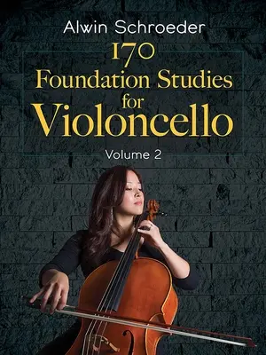 170 základních studií pro violoncello: Svazek 2 - 170 Foundation Studies for Violoncello: Volume 2