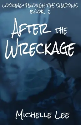 Po ztroskotání - After the Wreckage