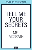 Řekni mi svá tajemství - Tell Me Your Secrets
