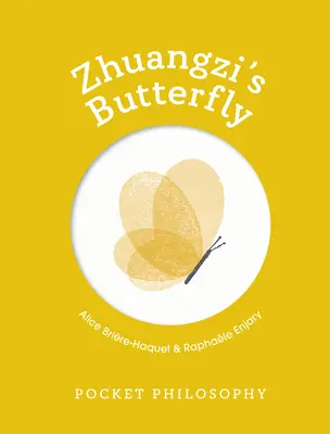 Filozofie do kapsy: Zhuangziho motýl - Pocket Philosophy: Zhuangzi's Butterfly
