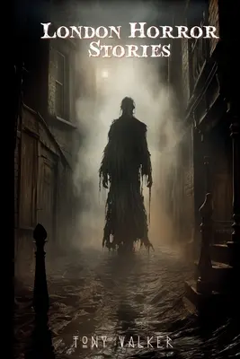 Hororové příběhy z Londýna - London Horror Stories