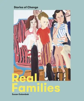 Skutečné rodiny: Příběhy o změnách - Real Families: Stories of Change