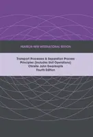 Transportní procesy a principy separačních procesů (včetně jednotkových operací), Pearson New International Edition - Transport Processes and Separation Process Principles (Includes Unit Operations), Pearson New International Edition