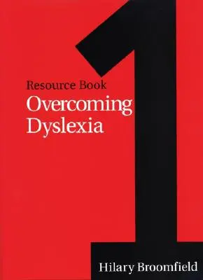 Překonávání dyslexie: Příručka pro učitele dyslexie - praktická příručka pro dyslexii 1 - Overcoming Dyslexia: Resource Book 1