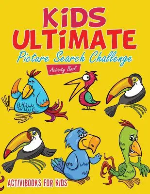 Dětská knížka s aktivitami Ultimate Picture Search Challenge - Kids Ultimate Picture Search Challenge Activity Book