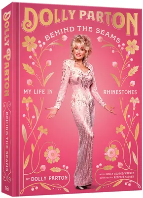 Za švy: Můj život s kamínky - Behind the Seams: My Life in Rhinestones