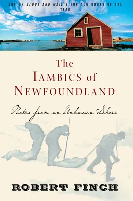 Jambické texty z Newfoundlandu: Zápisky z neznámého pobřeží - The Iambics of Newfoundland: Notes from an Unknown Shore
