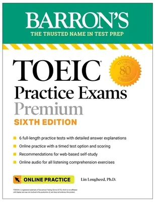 Toeic Practice Exams: 6 Practice Tests + Online Audio, šesté vydání - Toeic Practice Exams: 6 Practice Tests + Online Audio, Sixth Edition