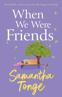Když jsme byli přátelé - When We Were Friends