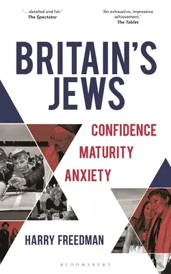 Britští Židé: Židé: sebedůvěra, vyspělost, úzkost - Britain's Jews: Confidence, Maturity, Anxiety