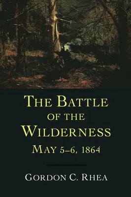 Bitva v Divočině, 5.-6. května 1864 - Battle of the Wilderness, May 5--6, 1864