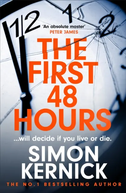Prvních 48 hodin - nový napínavý thriller z bestselleru Sunday Times - First 48 Hours - the twisting new thriller from the Sunday Times bestseller