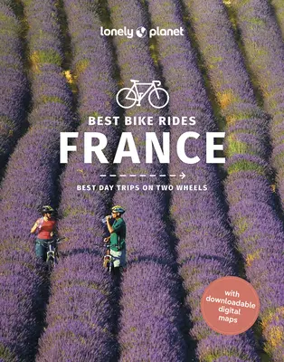 Lonely Planet Nejlepší cyklistické výlety Francie 1 - Lonely Planet Best Bike Rides France 1