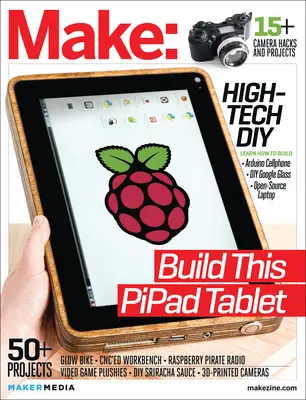 Make: Technology on Your Time, svazek 38 - Make: Technology on Your Time, Volume 38