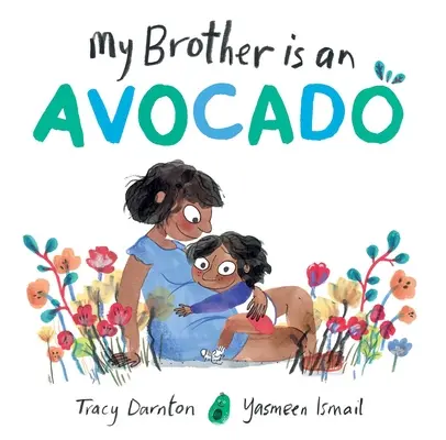 Můj bratr je avokádo - My Brother Is an Avocado