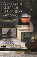 Výzkum ochrany přírody v ugandských savanách - přehled historie parku, aplikovaný výzkum a využití výzkumu při správě parku - Conservation Research in Uganda's Savannas - A Review of Park History, Applied Research, & Application of Research to Park Management
