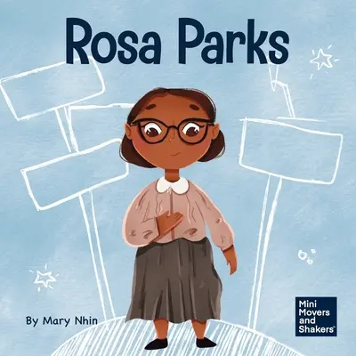 Rosa Parksová: Dětská kniha o tom, jak se postavit za to, co je správné - Rosa Parks: A Kid's Book About Standing Up For What's Right