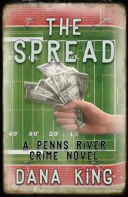 Šíření: Kriminální román z Penns River - The Spread: A Penns River Crime Novel