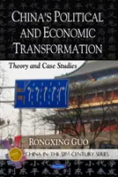 Politická a ekonomická transformace Číny - teorie a případové studie - China's Political & Economic Transformation - Theory & Case Studies