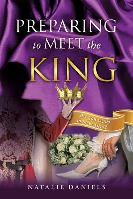 Příprava na setkání s králem - Preparing to Meet the King