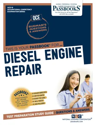 Opravy vznětových motorů (Oce-16): Průvodce studijními sešity (Passbooks Study Guide)svazek 16 - Diesel Engine Repair (Oce-16): Passbooks Study Guidevolume 16