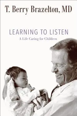 Naučit se naslouchat: Život v péči o děti - Learning to Listen: A Life Caring for Children