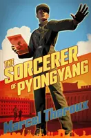 Čaroděj z Pchjongjangu - Sorcerer of Pyongyang