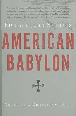 Americký Babylon: Thoeau: Zápisky z křesťanského exilu - American Babylon: Notes of a Christian Exile