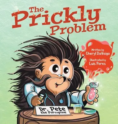 Pichlavý problém: Dikobraz Dr. Pete - The Prickly Problem: Dr. Pete the Porcupine