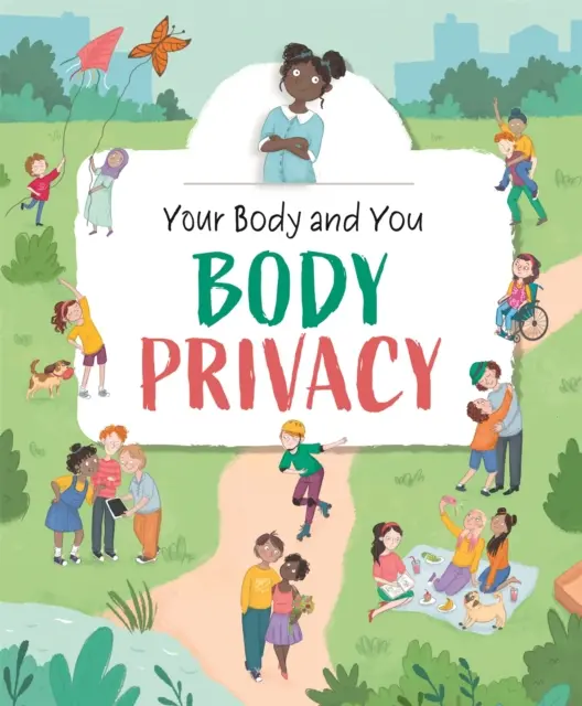 Vaše tělo a vy: Tělo a soukromí - Your Body and You: Body Privacy