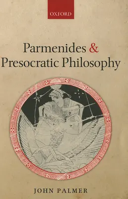 Parmenidés a presokratická filosofie - Parmenides and Presocratic Philosophy