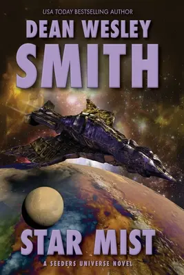 Hvězdná mlha: A Seeders Universe Novel - Star Mist: A Seeders Universe Novel