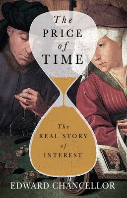 Cena času: Skutečný příběh úroků - The Price of Time: The Real Story of Interest