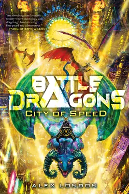 Město rychlosti (Battle Dragons #2) - City of Speed (Battle Dragons #2)