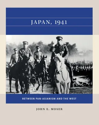 Japonsko, 1941: Mezi panasijstvím a Západem - Japan, 1941: Between Pan-Asianism and the West