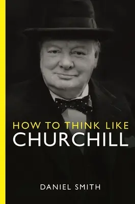 Jak myslet jako Churchill - How to Think Like Churchill