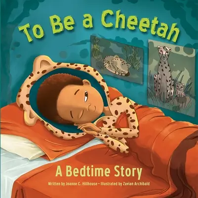 Být gepardem příběh na dobrou noc - To Be a Cheetah a Bedtime Story