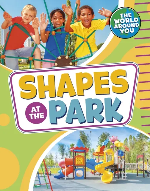 Tvary v parku (Jones Christianne (Acquisitions Editor)) - Shapes at the Park (Jones Christianne (Acquisitions Editor))