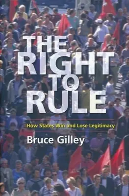 Právo vládnout: Jak státy získávají a ztrácejí legitimitu - The Right to Rule: How States Win and Lose Legitimacy