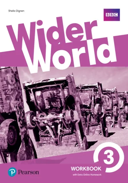 Pracovní sešit Širší svět 3 s doplňkovým balíčkem domácích úkolů online - Wider World 3 Workbook with Extra Online Homework Pack
