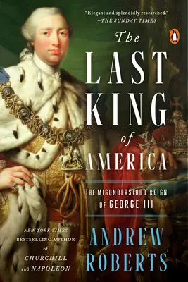 Poslední americký král: Nepochopená vláda Jiřího III. - The Last King of America: The Misunderstood Reign of George III