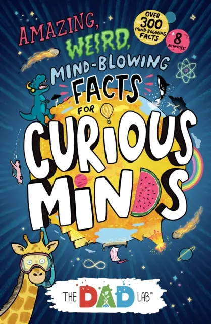 Úžasná, podivná a ohromující fakta pro zvídavé mysli z TheDadLab - Amazing, Weird, Mind-blowing Facts for Curious Minds from TheDadLab