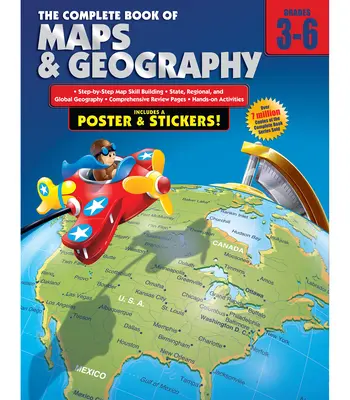 Kompletní kniha map a zeměpisu pro 3. - 6. třídu [s plakátem] - The Complete Book of Maps and Geography, Grades 3 - 6 [With Poster]