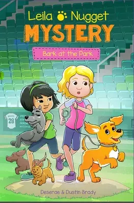 Záhada Leily a Nugget: Štěkání v parku, svazek 3 - Leila & Nugget Mystery: Bark at the Park Volume 3