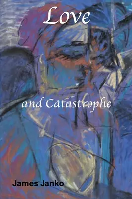 Láska a katastrofa - Love and Catastrophe