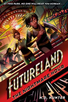 Země budoucnosti: Hodina noční můry - Futureland: The Nightmare Hour